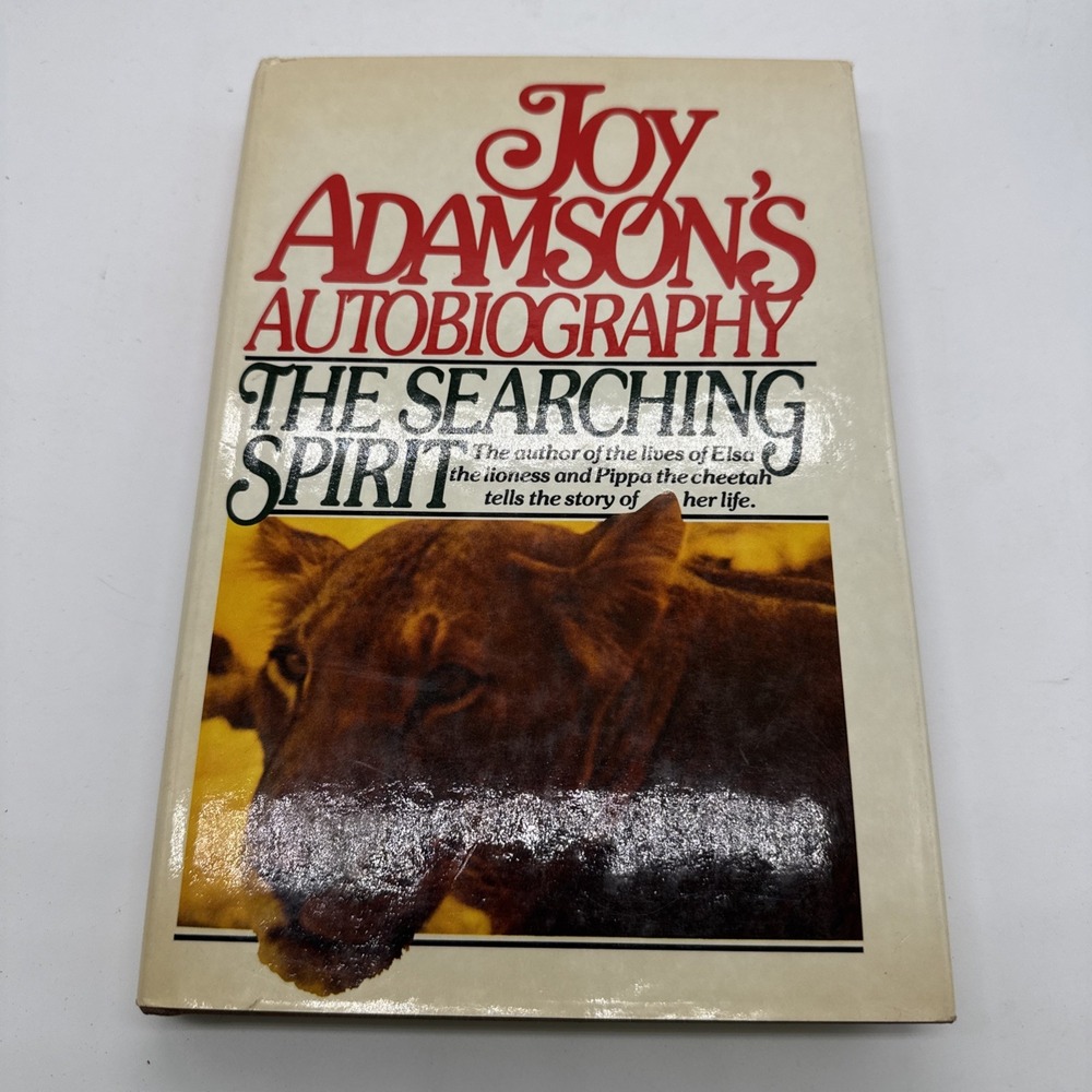 Joy Adamson's Autobiography - The Searching Sprit (First American Printing)
